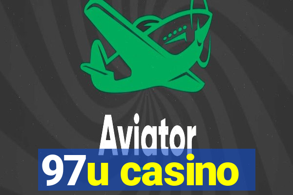 97u casino